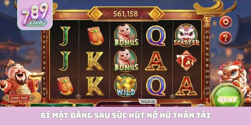 Cách Chơi Nổ Hũ Thần Tài - Nắm Trọn Phần Thưởng từ A Đến Z Bí mật đằng sau sức hút nổ hũ thần tài