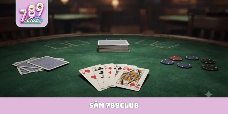 Sâm 789Club - Sân Chơi Đẳng Cấp Cho Giới Mộ Điệu Toàn Cầu sâm